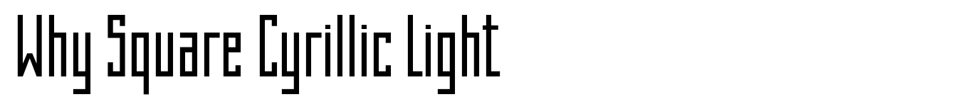 Why Square Cyrillic Light